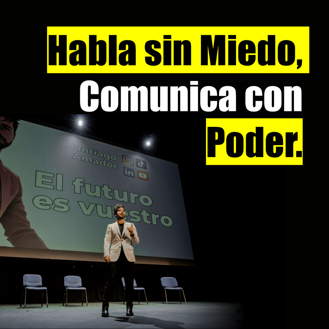 HABLA SIN MIEDO, COMUNICA CON PODER.